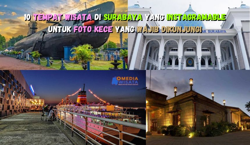 10 Tempat Wisata di Surabaya yang Instagramable