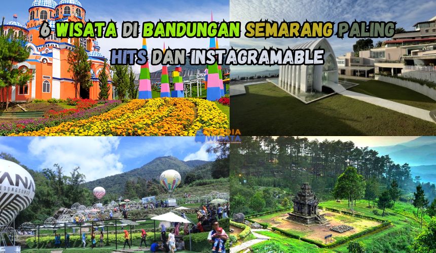 6 Wisata di Bandungan Semarang Hits dan Instagramable