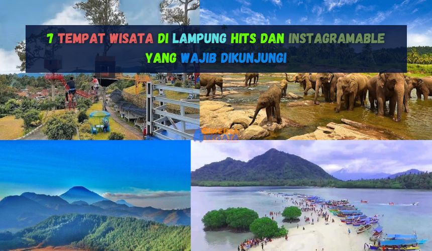 7 Tempat Wisata di Lampung Hits dan Instagramable!