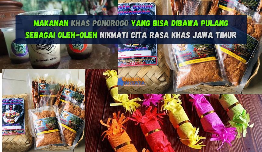 Makanan Khas Ponorogo Bisa Dibawa Pulang untuk Oleh-Oleh